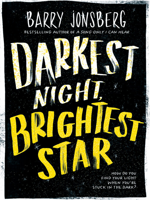 Title details for Darkest Night, Brightest Star by Barry Jonsberg - Available